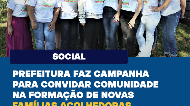 Prefeitura faz campanha para convidar comunidade na formação de novas  famílias acolhedoras – Início – Prefeitura de Capivari de Baixo